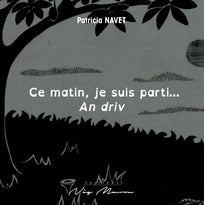 Ce matin je suis parti… An driv