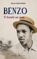 BENZO, TI KONTÈ AN NOU