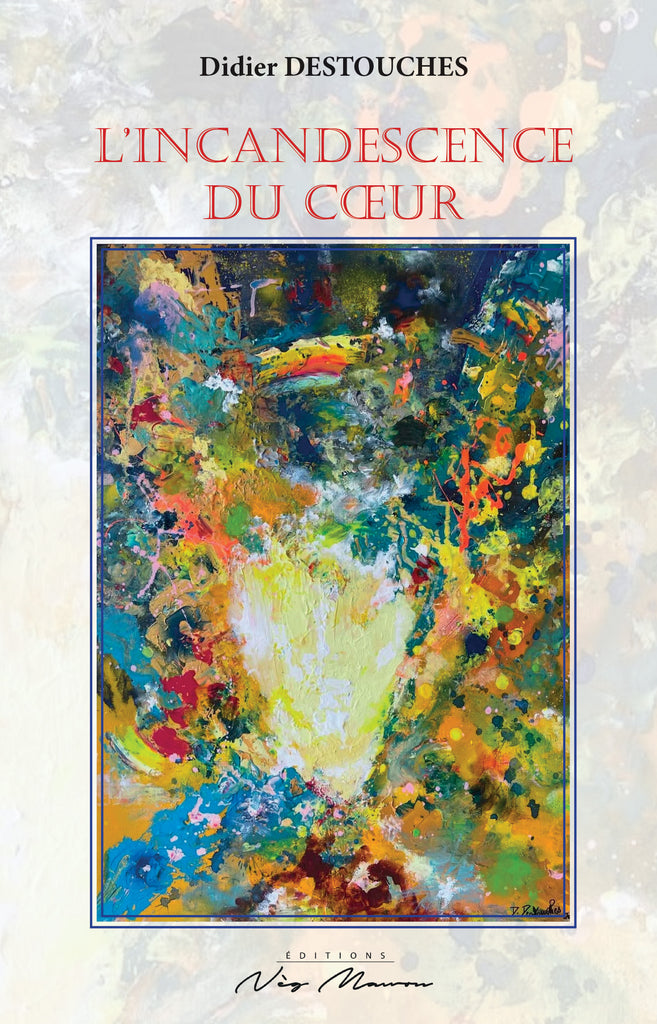 L’incandescence du coeur