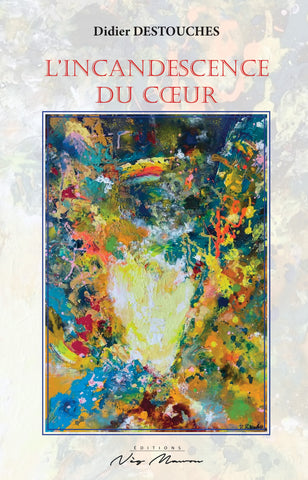 L’incandescence du coeur