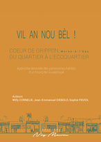 VIL AN NOU BEL COEUR DE GRIPPON, DU QUARTIER à l’ecoquartier