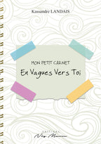 Mon petit carnet en vagues vers toi