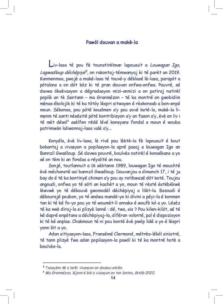 Fò té nòz / Il fallais oser