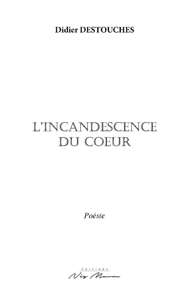 L’incandescence du coeur