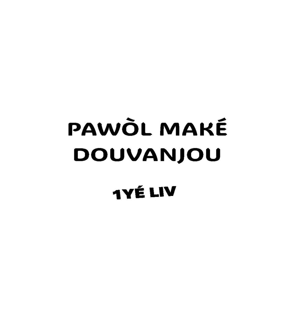 Pawòl maké douvanjou