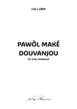 Pawòl maké douvanjou