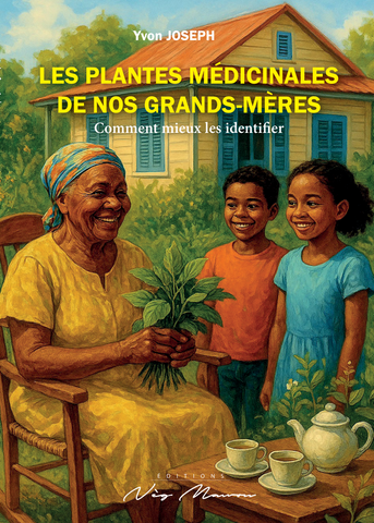 Les plantes médicinales de nos grands-mères