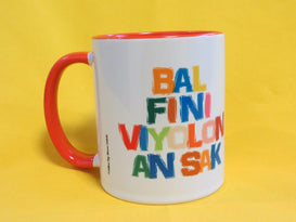 MUG ROUGE "BAL FINI VIYOLON AN SAK"