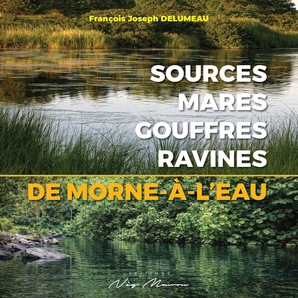 Sources, mares, gouffres et ravines de Morne-à-l'Eau