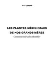 Les plantes médicinales de nos grands-mères