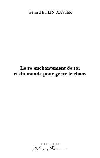 Le ré-enchantement de soi et du monde pour gérer les chaos