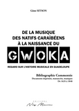 De la musique des natifs caraïbéens à la naissance du Gwoka