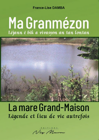 MA GRANMÉZON / LA MARE GRAND-MAISON