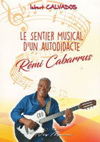 LE SENTIER MUSICAL D'UN AUTODIDACTE REMI CABARRUS