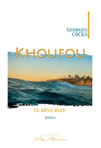 KHOUFOU, Le rêve bleu